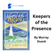 ‘Keepers of the Presence’ by Murray Dueck