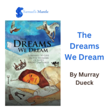 ‘The Dreams We Dream’ by Murray Dueck