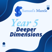 Year Five – Deeper Dimensions